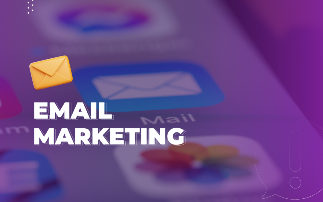 Email marketing – O que é e como usá-lo para turbinar seu negócio?