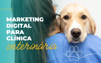 7 dicas de marketing para clínica veterinária que ajudam a atrair mais clientes online